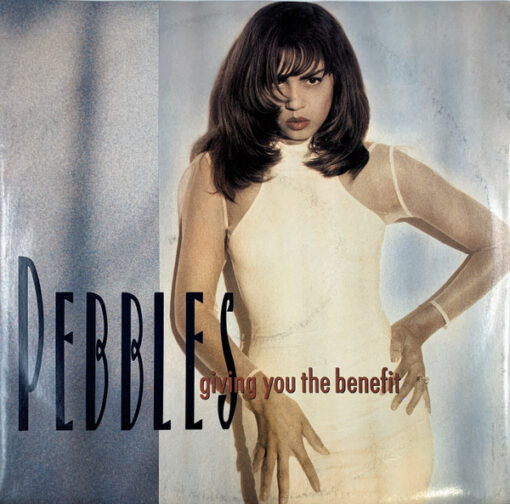 Pebbles - 1990 - Giving You The Benefit