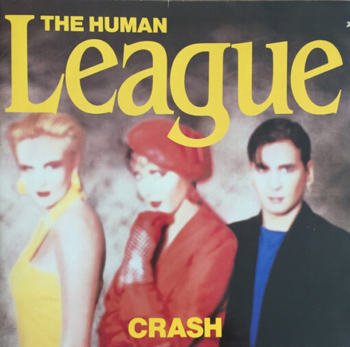 The Human League - 1986 - Crash