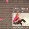 John Miles Band - 1985 - Transition