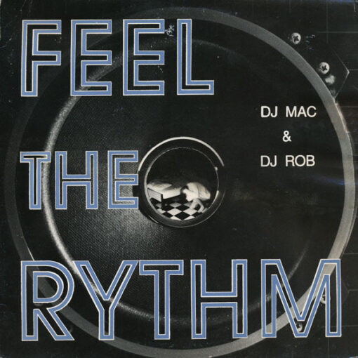 DJ Mac & DJ Rob - 1991 - Feel The Rythm
