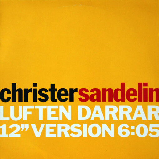 Christer Sandelin - 1989 - Luften Darrar (12" Version)