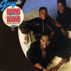 Guy - 1988 - Round And Round (Merry Go 'Round Of Love) (12" Extended Version)