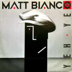 Matt Bianco - 1985 - Yeh Yeh