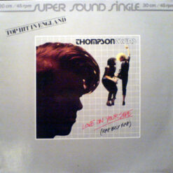 Thompson Twins - 1983 - Love On Your Side (Rap Boy Rap)