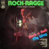 Rock-Ragge Rock' N' Roll My Way