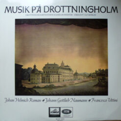 Johan Helmich Roman, Johann Gottlieb Naumann, Francesco Uttini, Drottningholmsteaterns Kammarorkester, Ulf Björlin – 1966 – Musik På Drottningholm