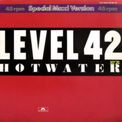 Level 42 – 1984 – Hot Water