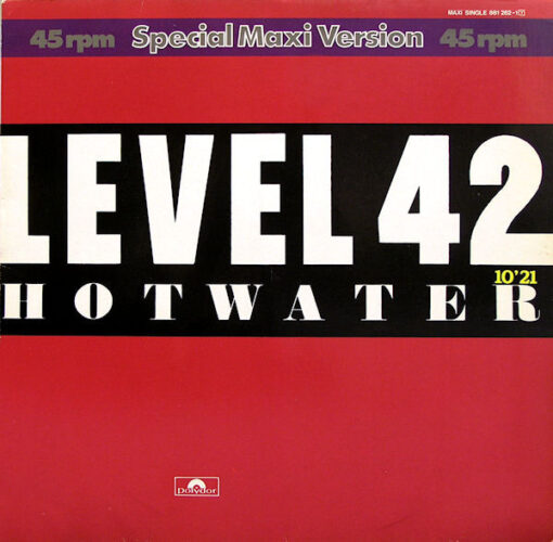 Level 42 – 1984 – Hot Water