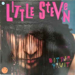 Little Steven – 1987 – Bitter Fruit