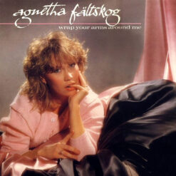 Agnetha Fältskog – 1983 – Wrap Your Arms Around Me