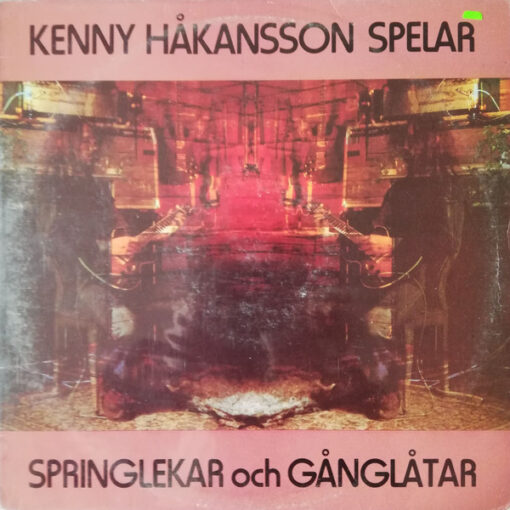 Kenny Håkansson - 1978 - Springlekar Och Gånglåtar