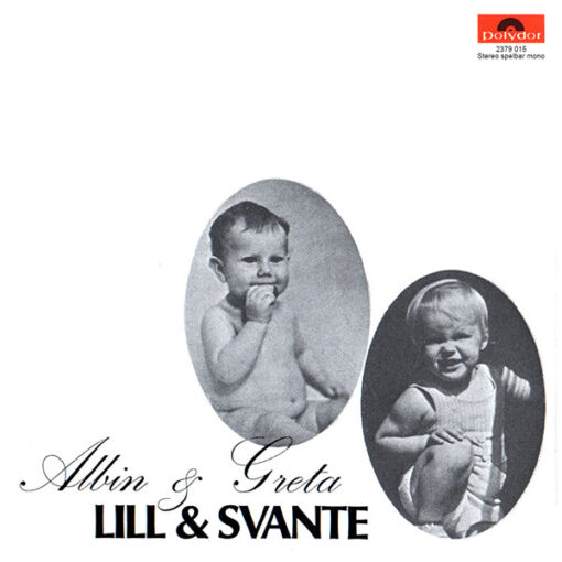 Lill & Svante – 1970 – Albin & Greta
