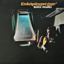 Totte Wallin - 1978 - Enköpingståge'