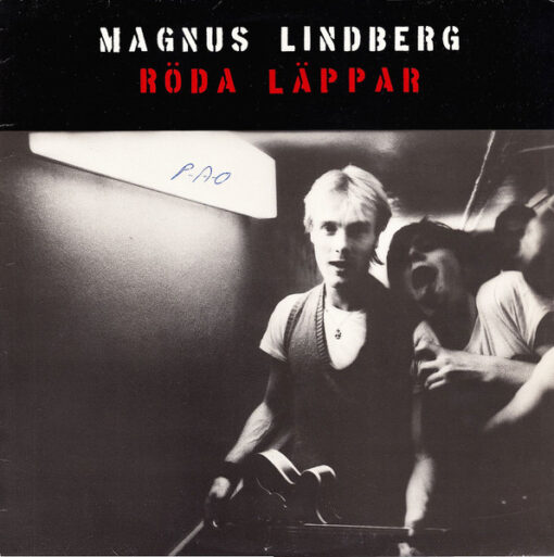 Magnus Lindberg - 1981 - Röda Läppar