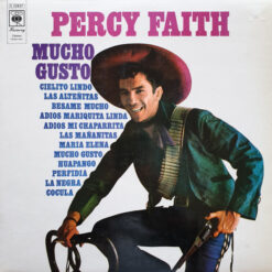 Percy Faith And His Orchestra - 1970 - Mucho Gusto! More Music Of Mexico