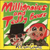 Kevin Coyne - 1978 - Millionaires And Teddy Bears