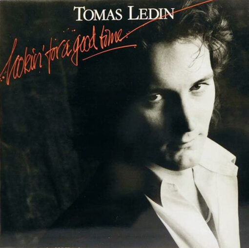 Tomas Ledin - 1980 - Lookin' For A Good Time