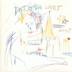 Ulf Lundell - 1987 - Det Goda Livet