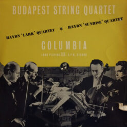 Budapest String Quartet - Haydn 'Lark' Quartet - Haydn 'Sunrise' Quartet