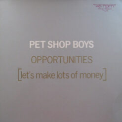 Pet Shop Boys - 1986 - Opportunities (Let's Make Lots Of Money)