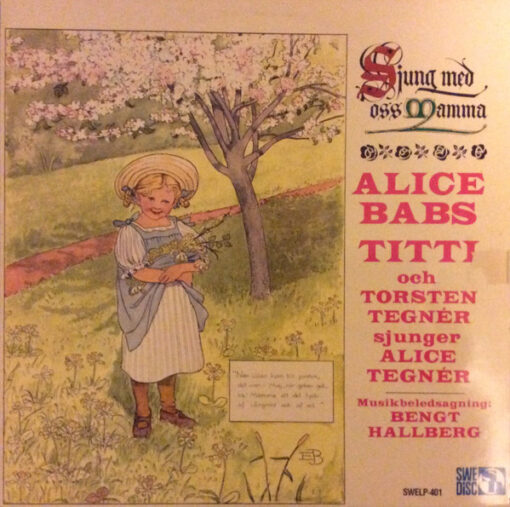 Alice Babs, Titti Och Torsten Tegnér Sjunger Alice Tegnér - 1982 - Sjung Med Oss Mamma