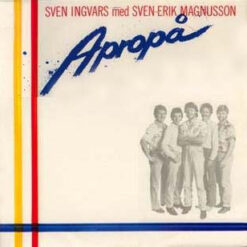 Sven Ingvars Med Sven-Erik Magnusson - 1980 - Apropå