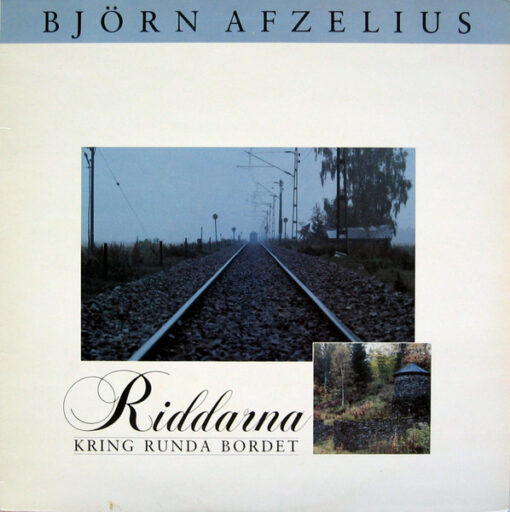 Björn Afzelius – 1987 – Riddarna Kring Runda Bordet