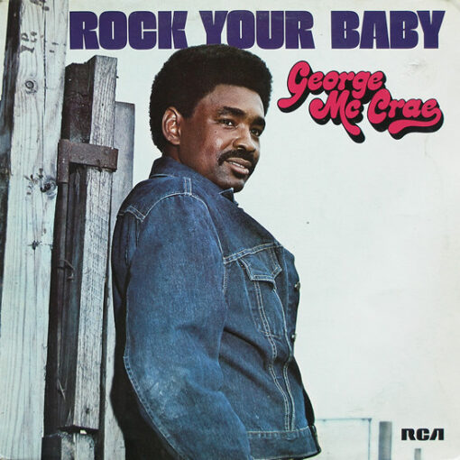 George Mc Crae - 1974 - Rock Your Baby