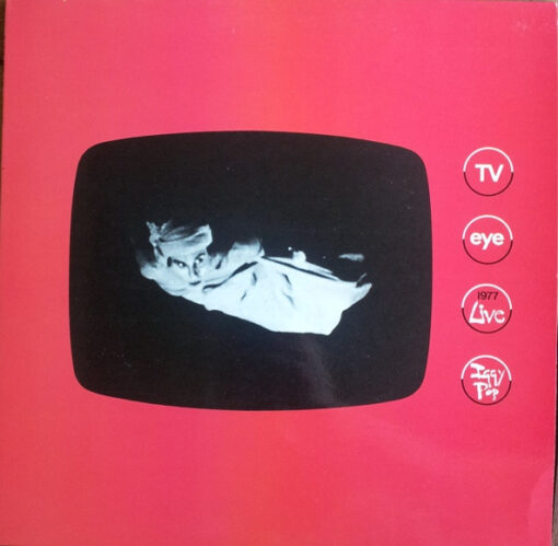 Iggy Pop - 1978 - TV Eye 1977 Live