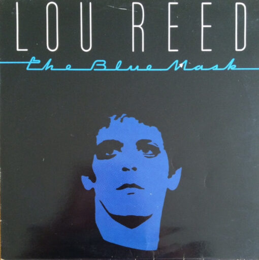 Lou Reed - 1982 - The Blue Mask