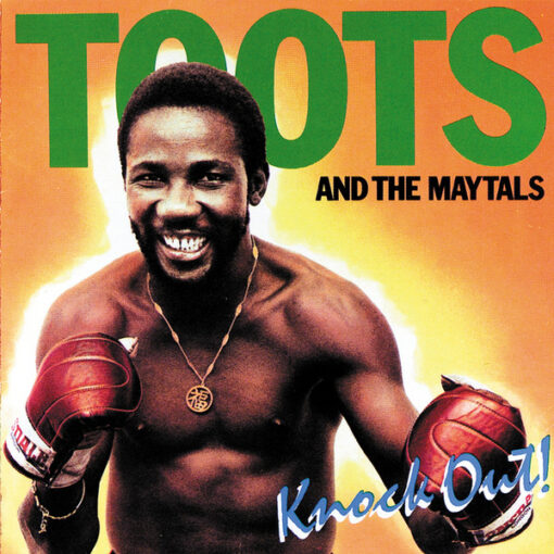Toots & The Maytals - 1981 - Knock Out!