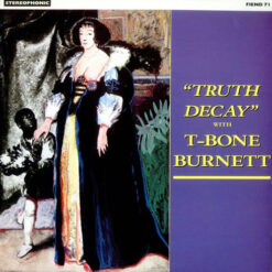 T-Bone Burnett - 1986 - Truth Decay