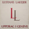 Lustans Lakejer - 1981 - Uppdrag I Genève