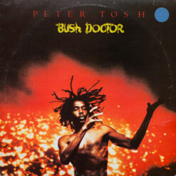 Peter Tosh - 1978 - Bush Doctor