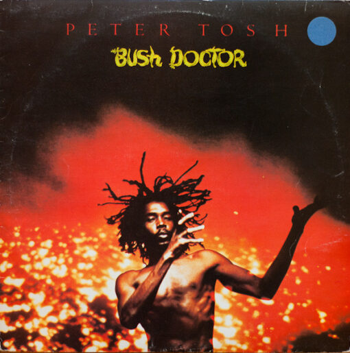 Peter Tosh - 1978 - Bush Doctor