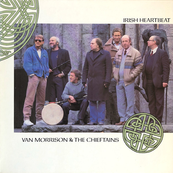 Van Morrison & The Chieftains - 1988 - Irish Heartbeat