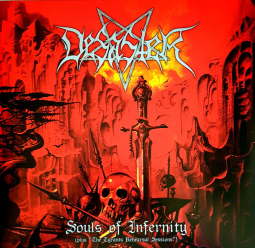 Desaster - 2022 - Souls Of Infernity (Plus "The Tyrants Rehearsal Sessions")