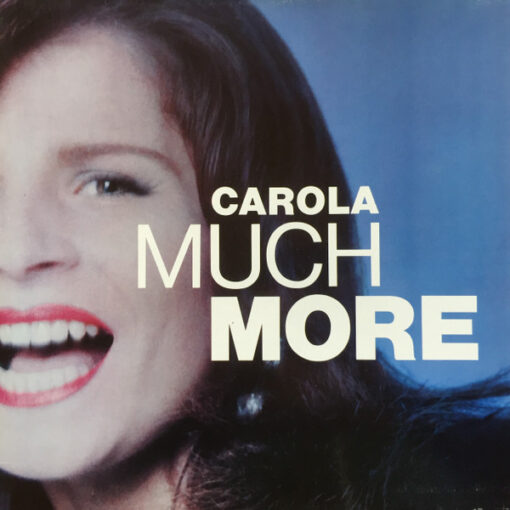 Carola - Much More