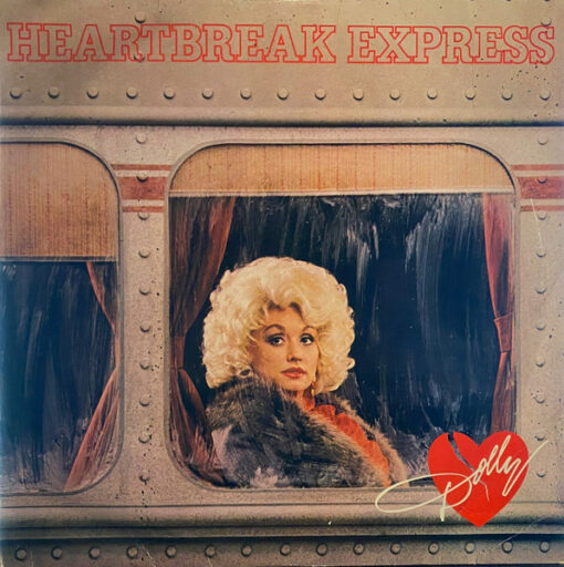 Dolly Parton - Heartbreak Express