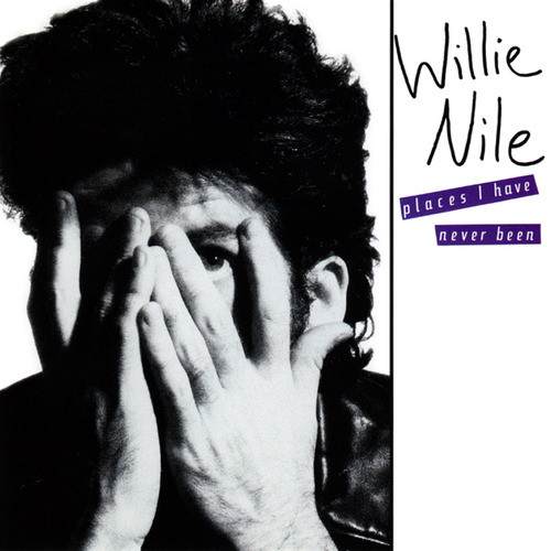 Willie Nile - Places I Have Never Been