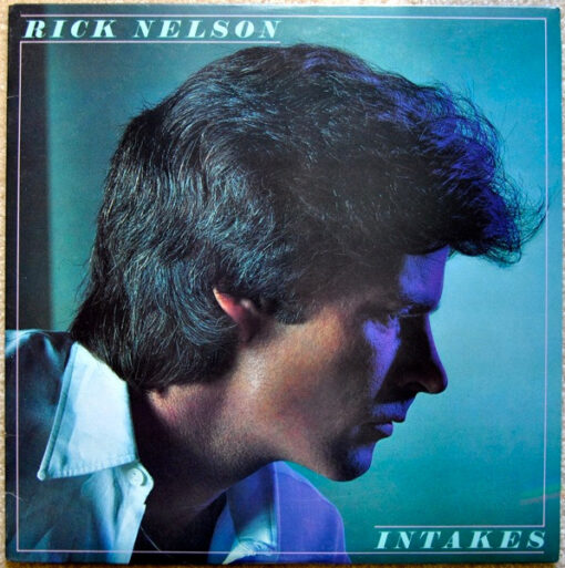 Rick Nelson - Intakes
