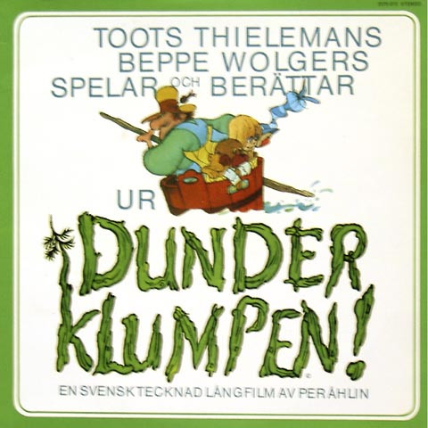 Toots Thielemans, Beppe Wolgers - Dunderklumpen