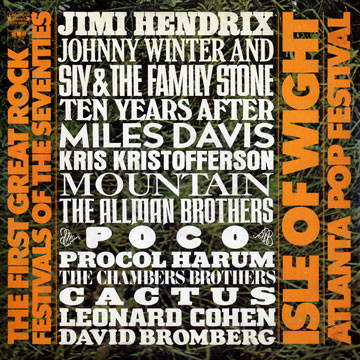 Various - The First Great Rock Festivals Of The Seventies - Isle Of Wight / Atlanta Pop Festival