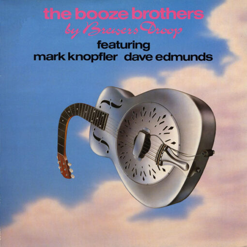 Brewers Droop Featuring Mark Knopfler, Dave Edmunds - The Booze Brothers