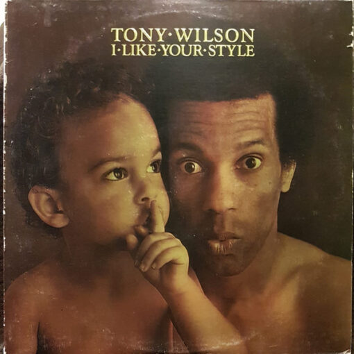 Tony Wilson - I Like Your Style