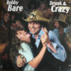 Bobby Bare - Drunk And Crazy