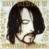 Dave Stewart And The Spiritual Cowboys - Dave Stewart And The Spiritual Cowboys