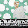 Clubland Featuring Quartz (2) - Let's Get Busy (Pump It Up)