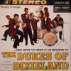 The Dukes Of Dixieland - ...You Have To Hear It To Believe It!