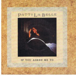 Patti LaBelle - If You Asked Me To